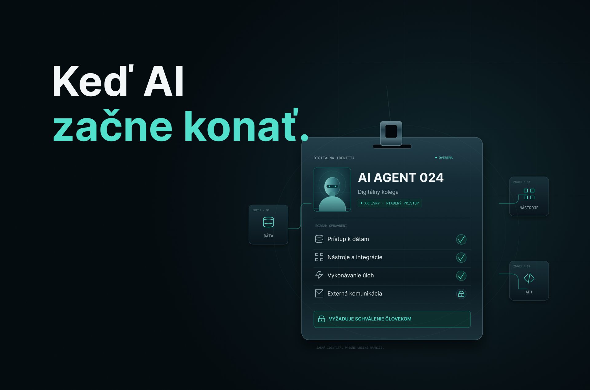 Keď AI začne konať – riadenie identity, oprávnení a prístupov pre agentov